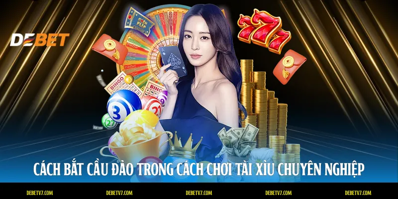 Cách bắt cầu đảo trong cách chơi tài xỉu chuyên nghiệp