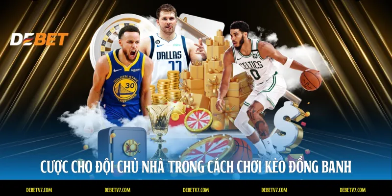 Cược cho đội chủ nhà trong cách chơi kèo đồng banh