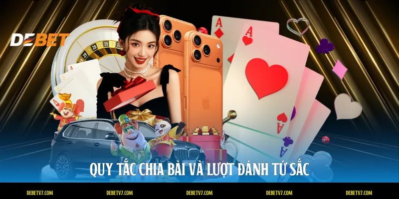 Quy tắc chia bài và lượt đánh tứ sắc